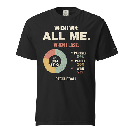 Full shirt view of All Me When I Win Pickleball Tee in Black, complete artwork visible
