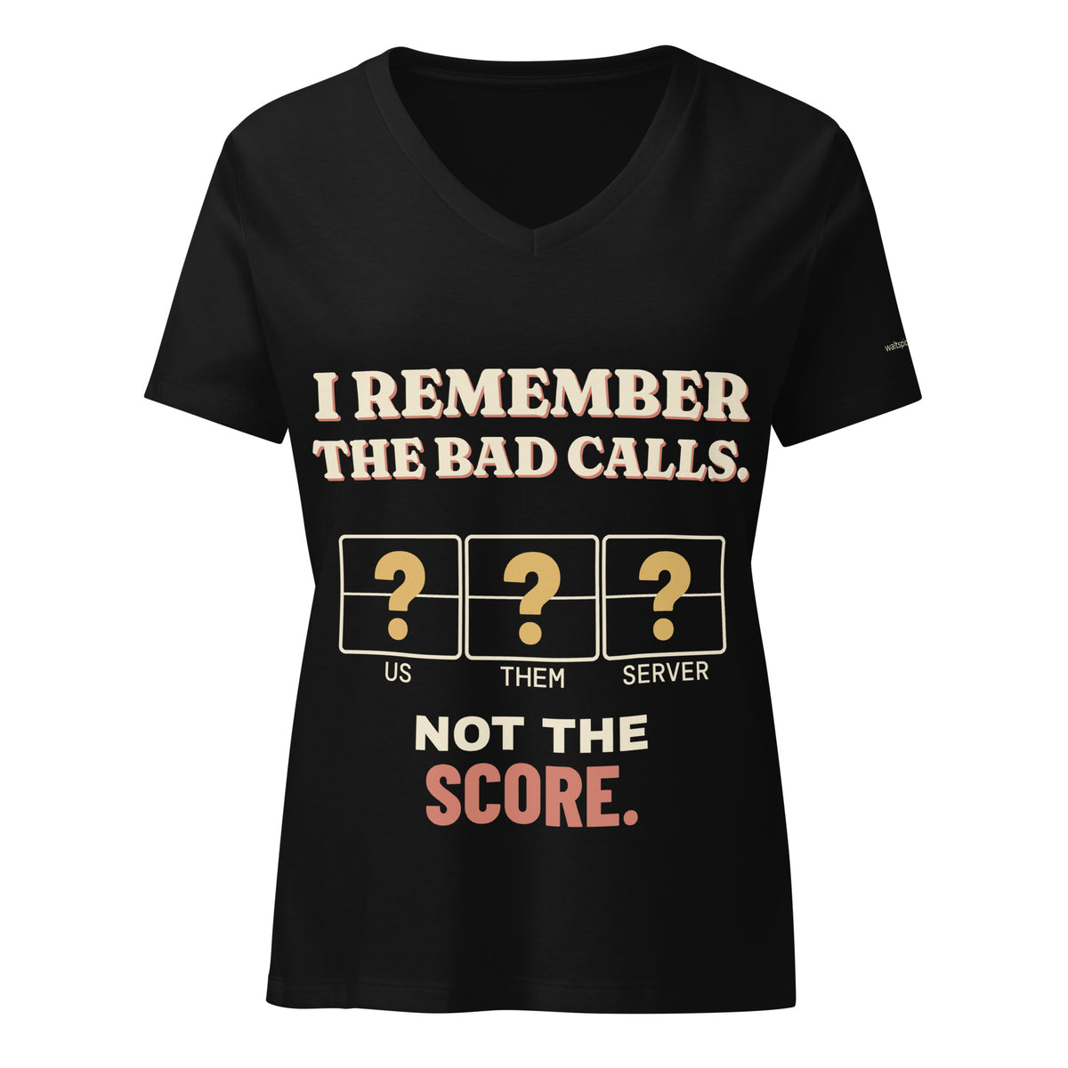 Full shirt view of Bad Calls, Not the Score women’s V-neck in Black