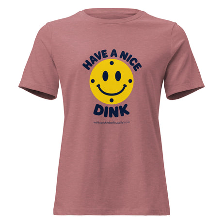 Full shirt view of Have a Nice Dink women’s tee in Heather Mauve