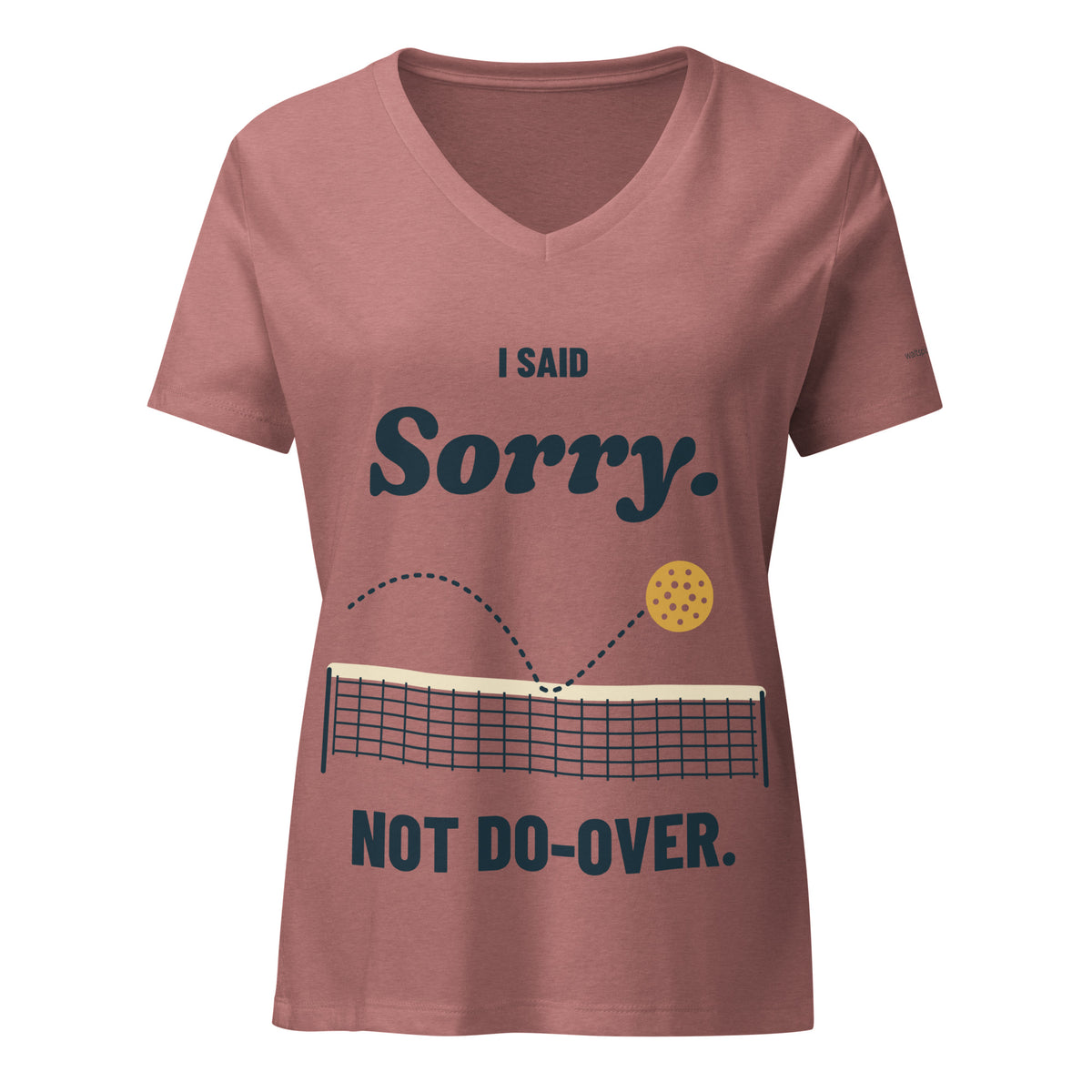 Sorry, Not Do-Over women’s V-neck in Heather Mauve, showing the complete net and front design